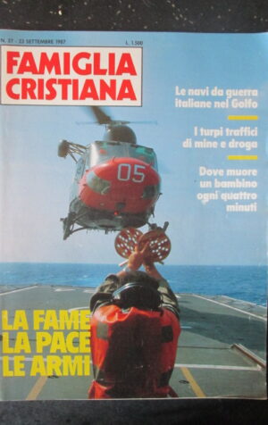 FAMIGLIA CRISTIANA 37 1987 LE NAVI DA GUERRA ITALIANE NEL GOLFO [SC36]