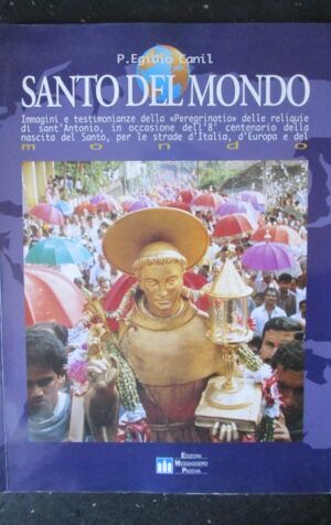SANT'ANTONIO DA PADOVA SANTO DEL MONDO BOOK EDIZIONI MESSAGGERO 1997 [G5]