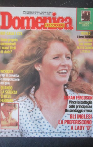 DOMENICA DEL CORRIERE 13 1987 SARAH FERGUSON BUD SPENCER SEVERINO BELLONI [C57]