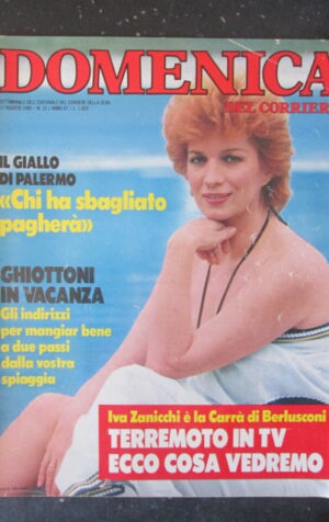 DOMENICA CORRIERE 33 1985 RAFFAELLA CARRA IVA ZANICCHI DALILA DI LAZZARO [C57]