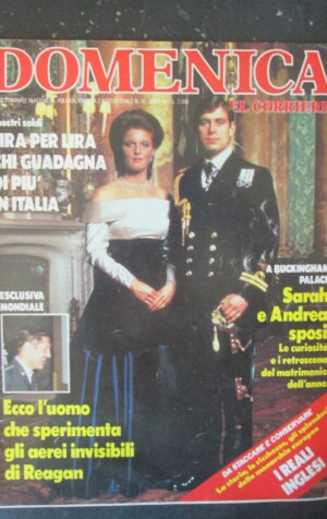 DOMENICA DEL CORRIERE 31 1986 SARAH FERGUSON E ANDREA CORRADO MANTONI [C57]