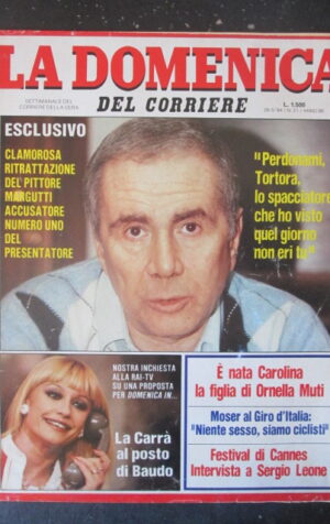 DOMENICA DEL CORRIERE 21 1984 ENZO TORTORA RAFFAELLA CARRA ORNELLA MUTI [C57]
