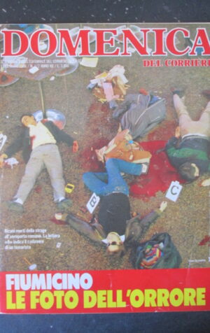 DOMENICA DEL CORRIERE 1-2 1986 STRAGE DI FIUMICINO LE FOTO DELL' ORRORE [VL9]