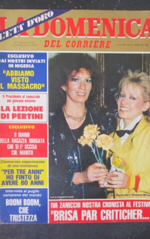 DOMENICA DEL CORRIERE 8 1983 IVA ZANICCHI PERTINI TIZIANA RIVALE [VL11]