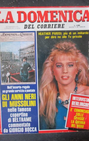 DOMENICA DEL CORRIERE 26 1983 HEATHER PARISI - GLI ANNI NERI DI MUSSOLINI [VL11]