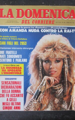 DOMENICA DEL CORRIERE 46 1982 AMANDA LEAR MARINA LANTE DELLA ROVERE [VL11]
