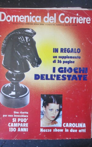 DOMENICA CORRIERE 28 1978 CAROLINA DI MONACO JULIA CALZONI ORNELLA MUTI [C25D-1]