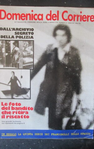 DOMENICA CORRIERE 12 1978 RAPITORI LUIGI GENGHINI ORNELLA MUTI SORTENI [C25D-1]