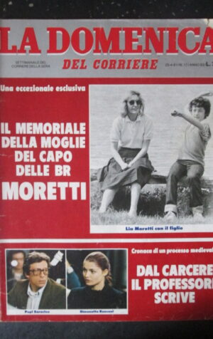 DOMENICA CORRIERE 17 1981 MEMORIALE CAPO BRIGATE ROSSE MORETTI CALLAS [C25D-2]