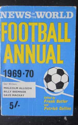 NEWS OF THE WORLD FOOTBALL ANNUAL BOOK 1969-70 [G666]