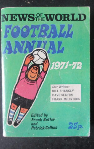 NEWS OF THE WORLD FOOTBALL ANNUAL BOOK 1971-72 [G666]