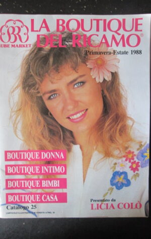 BOUTIQUE DEL RICAMO CATALOGO PRIMAVERA ESTATE 1988 PRESENTATO LICIA COLO  [G315]