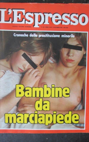 ESPRESSO 48 1981 DOSSIER PROSTITUZIONE MINORILE PANNELLA CALVI [G81Q]