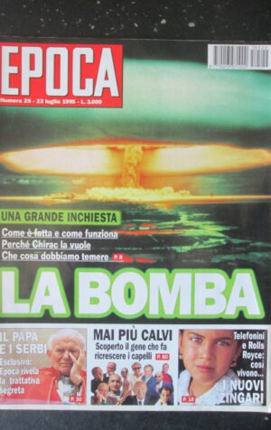 EPOCA 29 1995 DOSSIER BOMBA ATOMICA IL PAPA E I SERBI CRAXI [GS34]