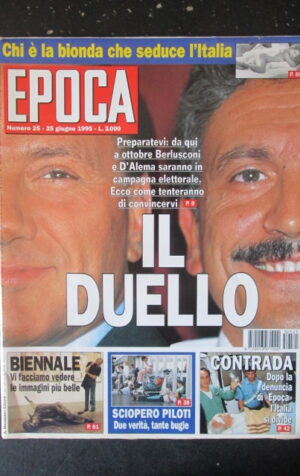 EPOCA 25 1995 BERLUSCONI D' ALEMA LUCIO DALLA ANTONIO DI PIETRO [GS34]