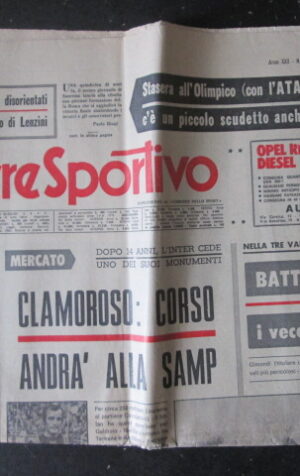 CORRIERE DELLO SPORT 25 1973 CONCETTO LO BELLO COPPA ITALIA MILAN JUVE [TR23]