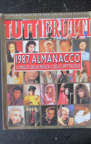 TUTTI FRUTTI 1987 ALMANACCO 1987 - RARO MADONNA DURAN DURAN [G252A]