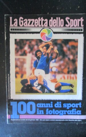 GAZZETTA DELLO SPORT 100 ANNI SPORT FOTOGRAFIA SUPPL.22-01-1988 ITALIA 82 [W8]