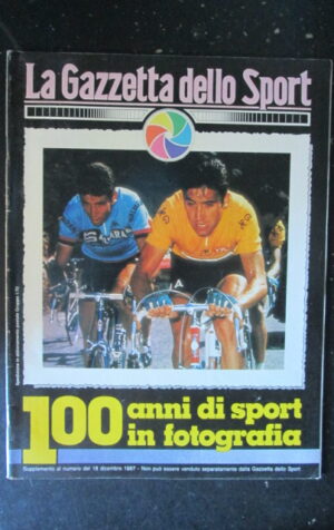 GAZZETTA DELLO SPORT 100 ANNI SPORT IN FOTOGRAFIA SUPPL.18-12-1987 GIMONDI [W8]