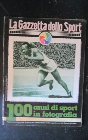 GAZZETTA DELLO SPORT 100 ANNI SPORT FOTOGRAFIA SUPPL.12-06-1987 JESSE OWENS [W8]