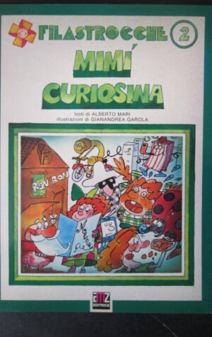 FILASTROCCHE 2 - MIMI CURIOSINA MARI & GAROLA EDIZIONI AMZ 1980 [C82]
