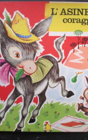 L' ASINELLO CORAGGIOSO LIBRO FAVOLE MALI PIERINI #7 MALIPIERO 1971  [C82]