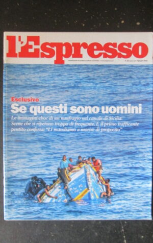 ESPRESSO 22 2015 NAUFRAGIO NEL CANALE DI SICILIA [DV40]