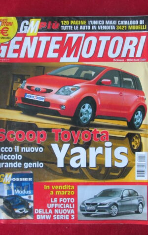 GENTE MOTORI 12 2004 TOYOTA YARIS BMW SERIE 3 DOSSIER RENAULT MODUS [P51]