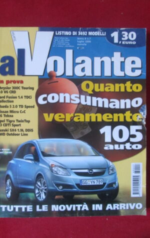 AL VOLANTE 7 2006 OPEL CORSA FORD FUSION MAZDA 5 CHRYSLER 300C [DV44]