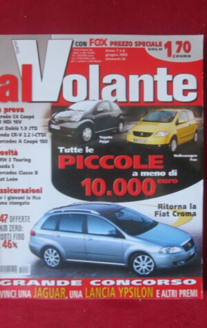 AL VOLANTE 6 2005 AYGO FIAT CROMA BMW 3 TOURING MERCEDES A COUPE 180 [DV45]