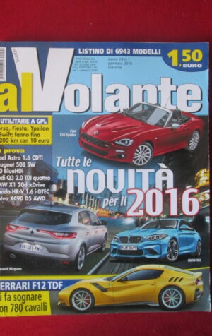 AL VOLANTE 1 2016 FIAT 124 SPIDER BMW M2 FERRARI F12 BMW X1 VOLVO XC90 [DV46]