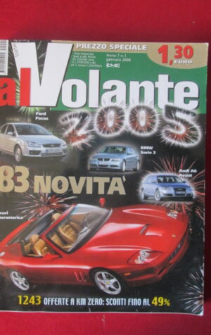 AL VOLANTE 1 2005 FORD FOCUS BMW S 3 FERRARI SUPERAMERICA AUDI A6 AVANT [DV47]
