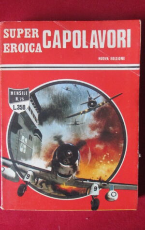 SUPER EROICA CAPOLAVORI 75 1976 ED. DARDO [G315]