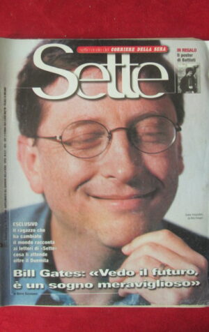 SETTE CORRIERE DELLA SERA 37 1998 NANNINI LUCIO BATTISTI LOREN BILL GATES [TR29]
