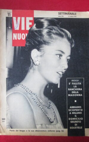 VIE NUOVE 11 1962 PAOLA DEL BELGIO PHILIPPE DE MASSEY KAZAKOV [Q36]