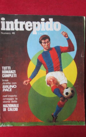 INTREPIDO 46 1971 BRUNO PACE SILVIO PIOLA + INSERTO NAZIONALE DI CALCIO [Q36]