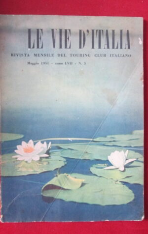 LE VIE D' ITALIA 5 1951 IL GOLFO DEI POETI - MUSEO DI LECCE  [G64]