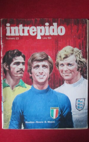 INTREPIDO 23 1973 SANDRO MAZZOLA GIOVANNI TRAPATTONI RIVERA [M5D]
