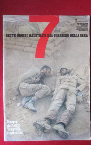 SETTE CORRIERE DELLA SERA 19 1987 DOSSIER GUERRA DEL GOLFO MIRKA VIOLA [M5D]