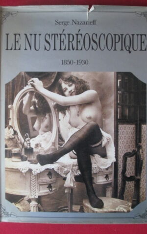 LE NEU STEREOSCOPIQUE 1850-1930 SERGE NAZARIEFF 1985  [SIT13]