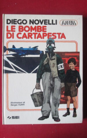 DIEGO NOVELLI LE BOMBE DI CARTAPESTA 1983 EDIZIONE SEI  [G99N12]