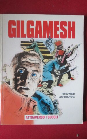 GILGAMESH 3 1999 ATTRAVERSO I SECOLI EURA EDITORIALE  [G99N13]