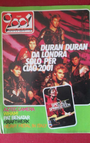 CIAO 2001 48 1984 DURAN DURAN BRUCE SPRINGSTEEN AZTEC CAMERA WHAM  [G103C]