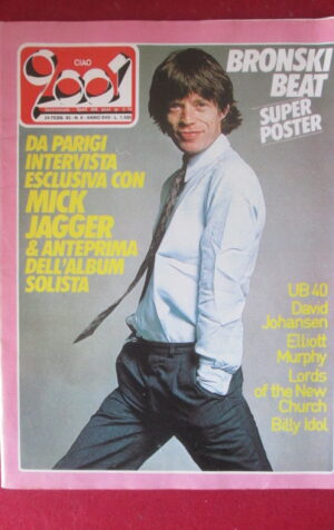 CIAO 2001 8 1985 POSTER BRONSKI BEAT - MICK JAGGER UB40 DAVID JOHANSEN  [G103C]
