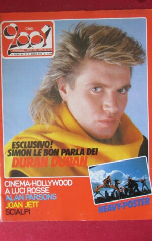 CIAO 2001 7 1985 POSTER HEAVY - SIMON LE BON ALAN PARSONS SCIALPI  [G103C]