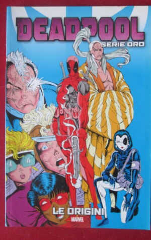 DEADPOOL 6 LE ORIGINI SERIE ORO MARVEL CORRIERE  [JS25L]