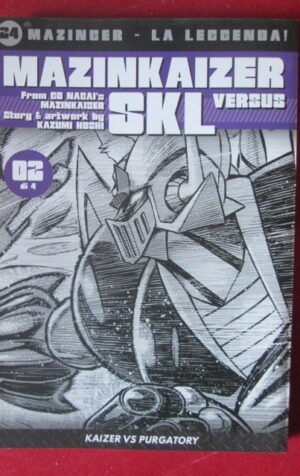 MAZINKAISER SKL VERSUS 2 MAZINGER LA LEGGENDA GO NAGAI #24 CORRIERE [G364]