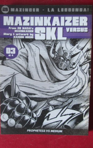 MAZINKAISER SKL VERSUS 3 MAZINGER LA LEGGENDA GO NAGAI #25 CORRIERE [G364]