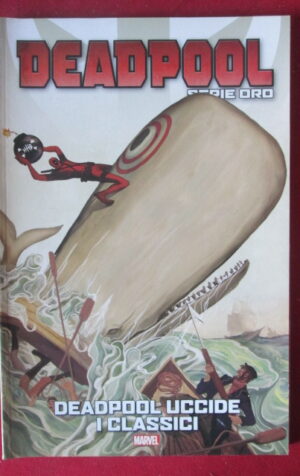 DEADPOOL #3 SERIE ORO MARVEL CORRIERE  [SP17]