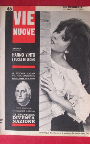 VIE NUOVE 46 1962 DOMINIQUE BOSCHERO FRANCO PARENTI NAZIONALE ITALIA  [TR22]